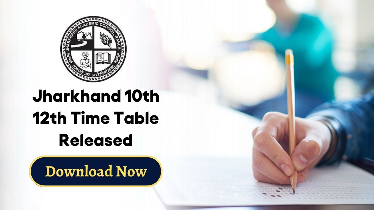 Jharkhand 10th 12th Time Table Released